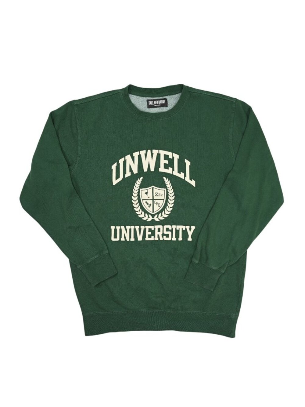 Call Her Daddy Unwell University Crewneck Sweatshirt in Forest Green